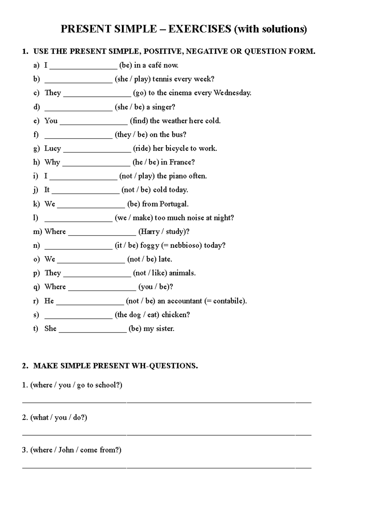 Present simple - exercises - PRESENT SIMPLE – EXERCISES (with solutions ...