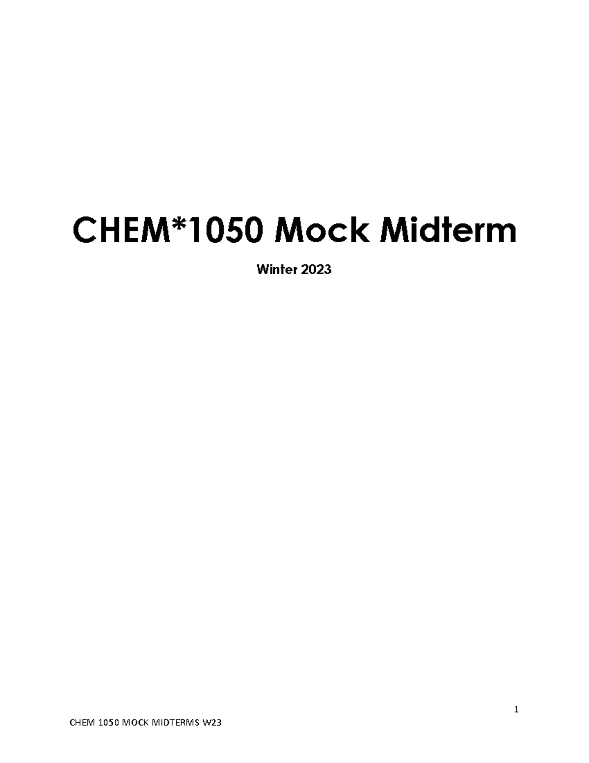 CHEM1050 Mock Midterm - 1 CHEM*1050 Mock Midterm Winter 2023 2 CHEM ...