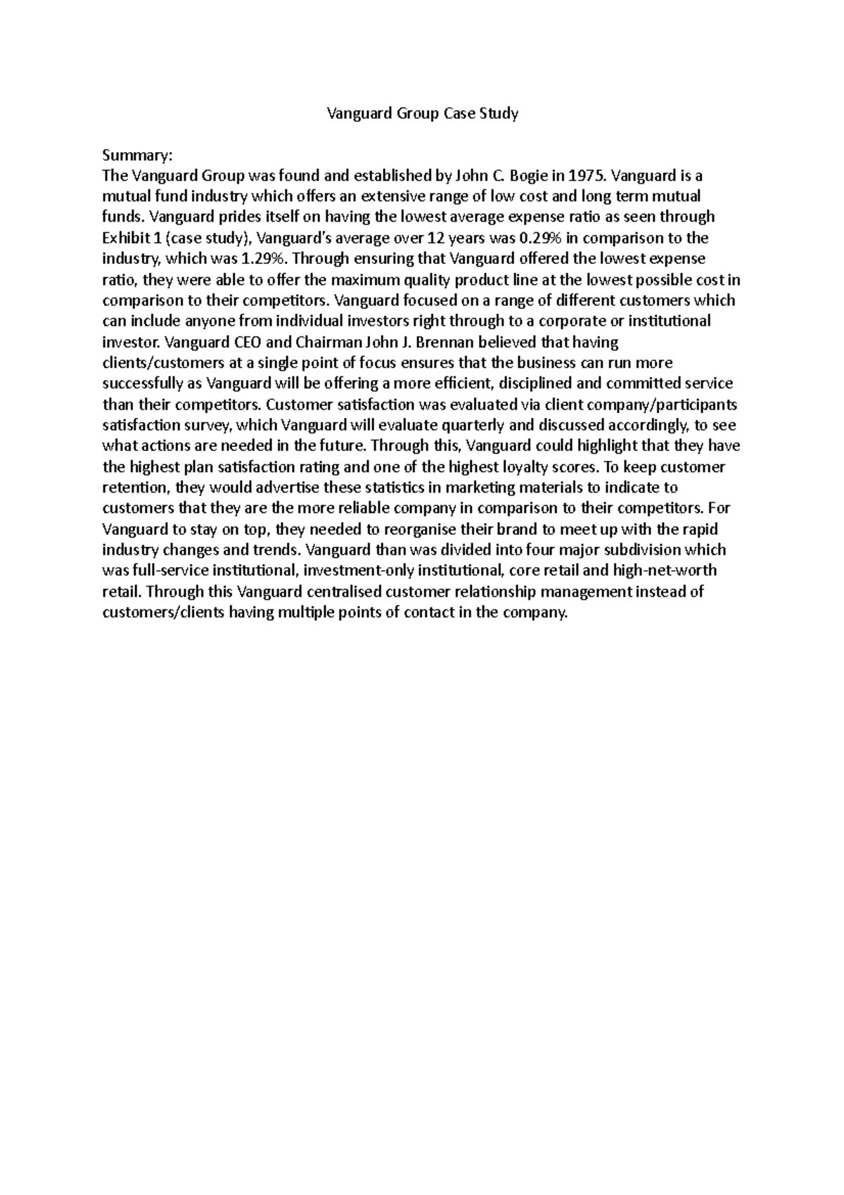 Summary The Vanguard Group Vanguard Group Case Study Summary The Vanguard Group was found and