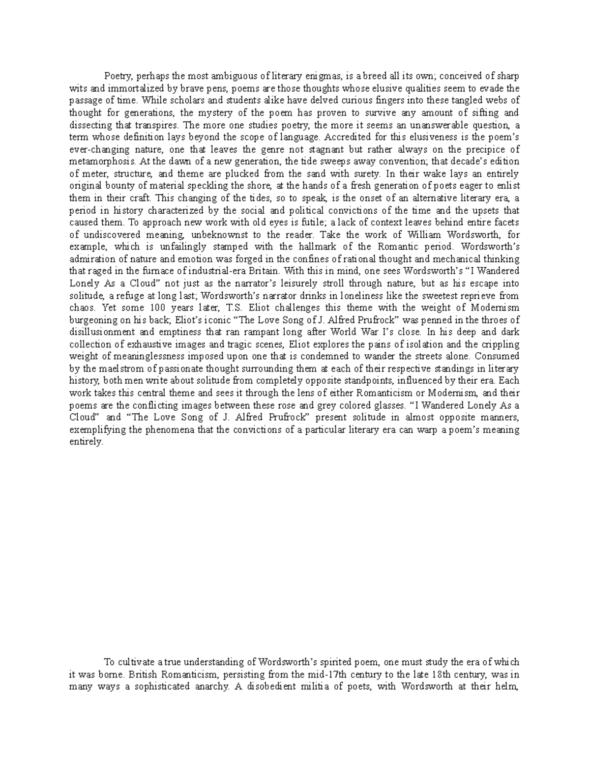 Essay 1 First Draft Poetry, perhaps the most ambiguous of literary enigmas, is a breed all its