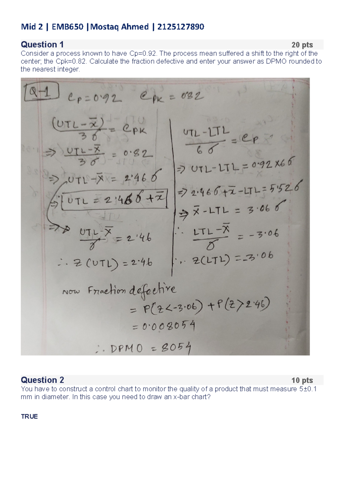 Mid 2 Mostaq 2125127690 - Question 1 20 pts Consider a process known to ...