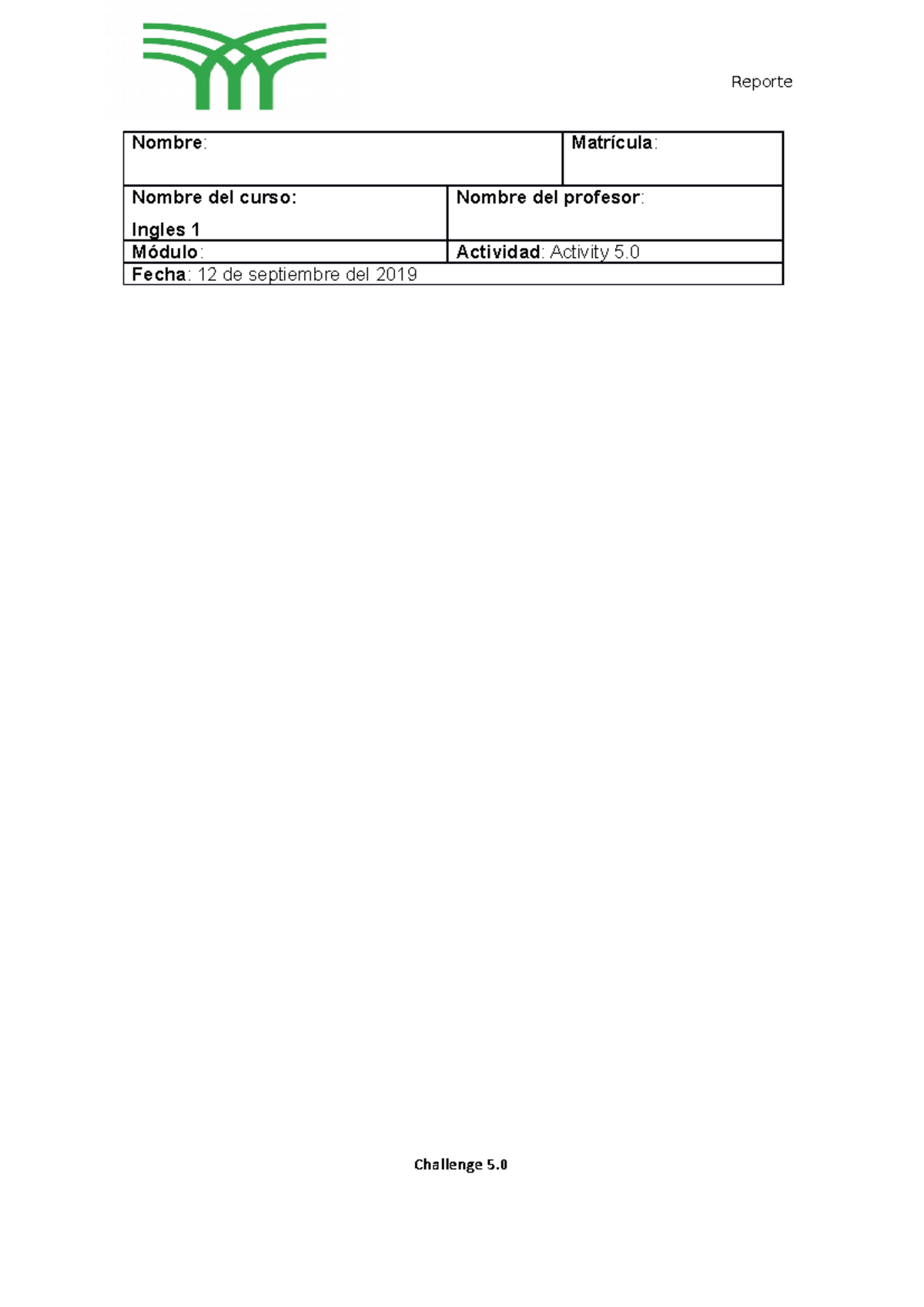 Activity 5 - ACTIVIDAD - Nombre : Matrícula : Nombre del curso: Ingles ...