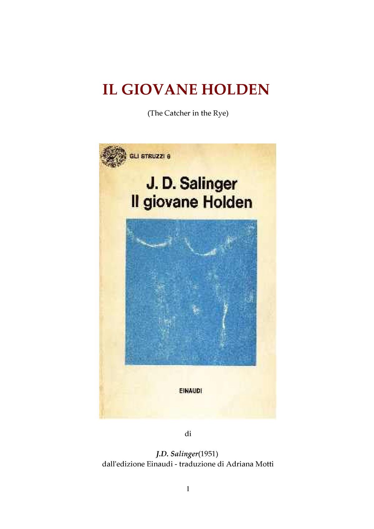 Il giovane Holden - J. D. Salinger - Libro - Einaudi - Gli struzzi | IBS