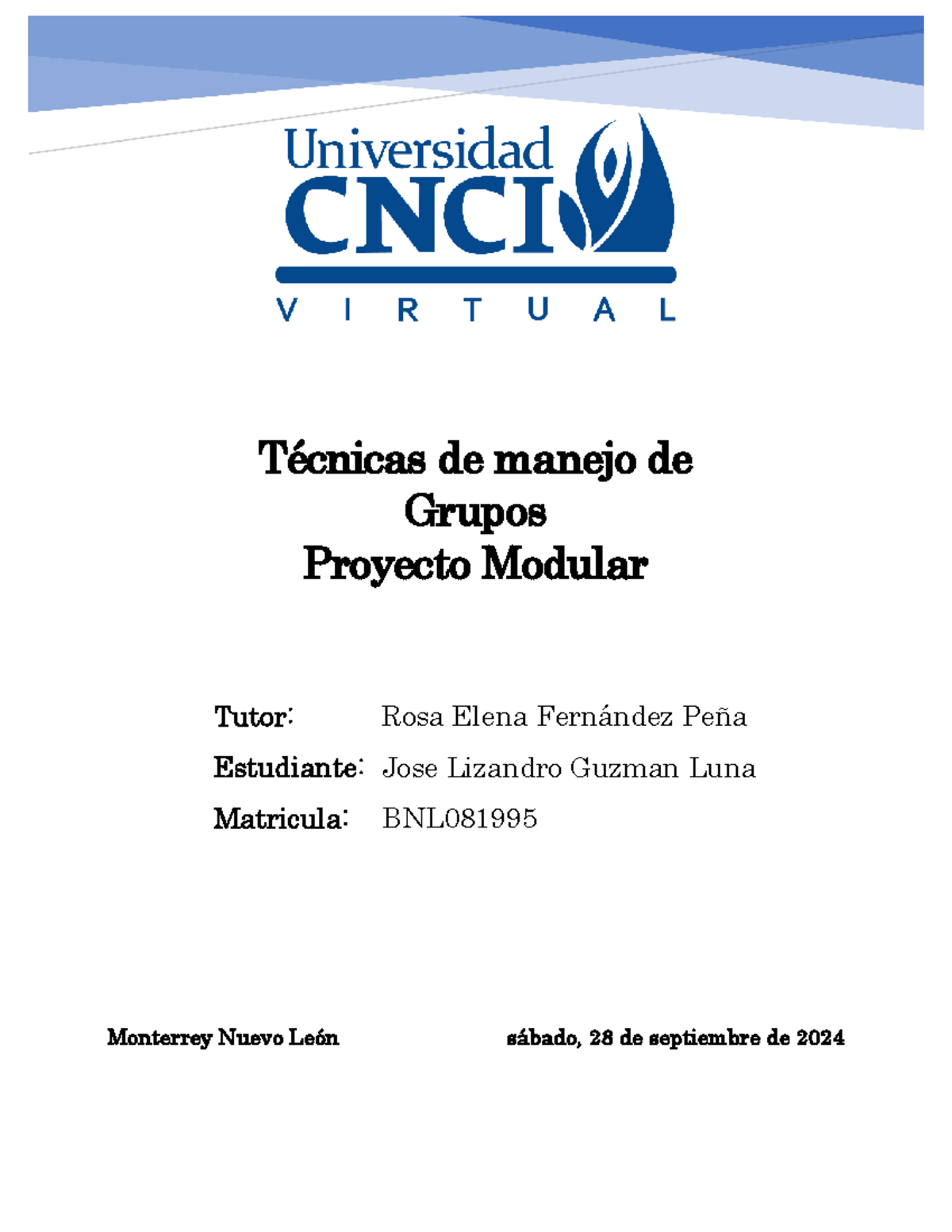 Técnicas de manejo de grupos Proyecto Modular - Tutor: Rosa Elena ...