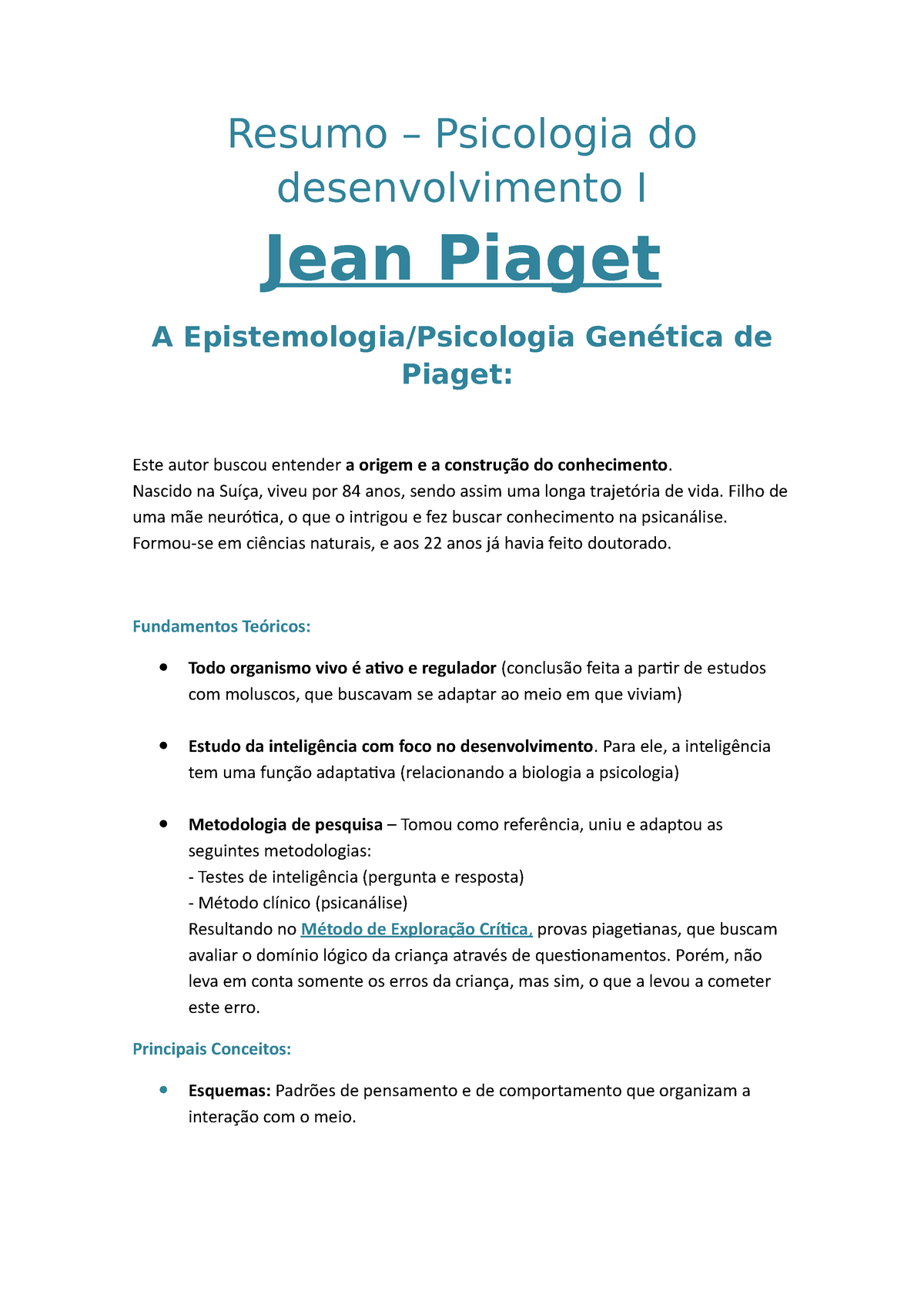 Resumo Psicologia do desenvolvimento I Jean Piaget Nascido na