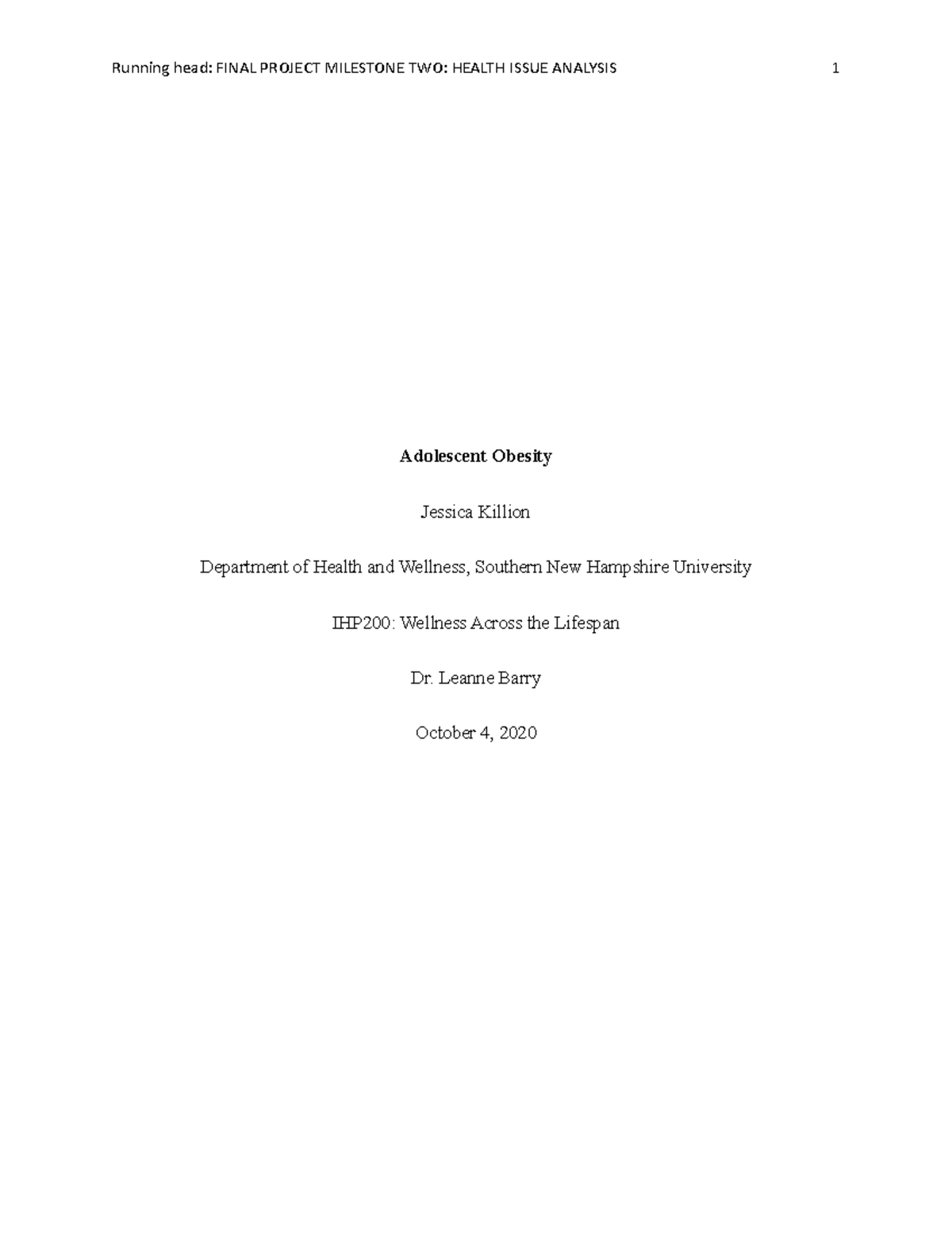 Final Project Milestone 2 - Running head: FINAL PROJECT MILESTONE TWO ...