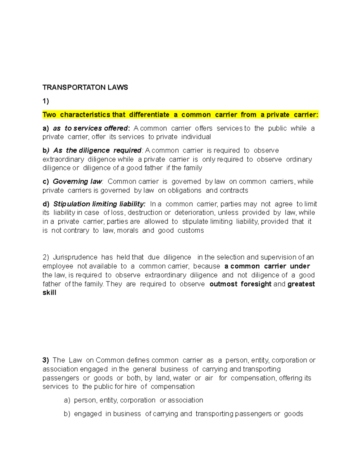 Transportaton LAWS basic principles TRANSPORTATON LAWS 1) Two characteristics that