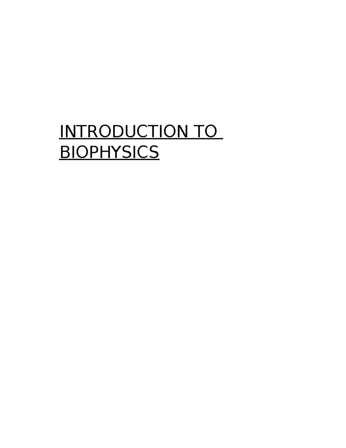 Introduction To Biophysics - INTRODUCTION TO BIOPHYSICS Biophysics ...