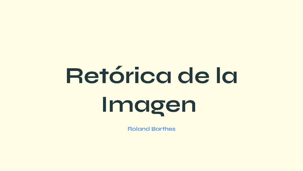 Semana 3 Retórica de la Imagen Roland Barthes - Retórica de la Imagen