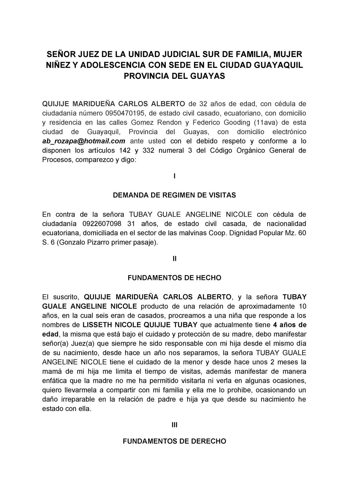 Demanda Regimen De Visitas SeÑor Juez De La Unidad Judicial Sur De Familia Mujer NiÑez Y 6216