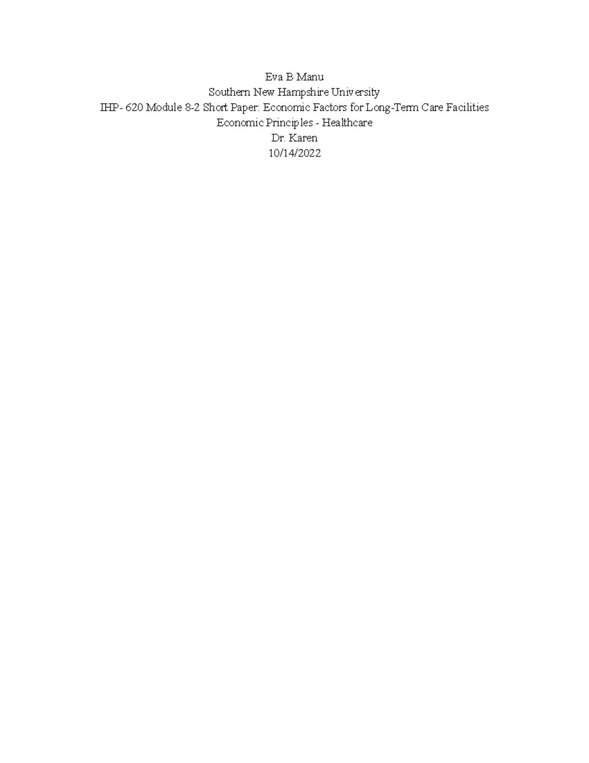 IHP-620 Module 8 Manu - Short Paper: Economic Factors for Long-Term ...