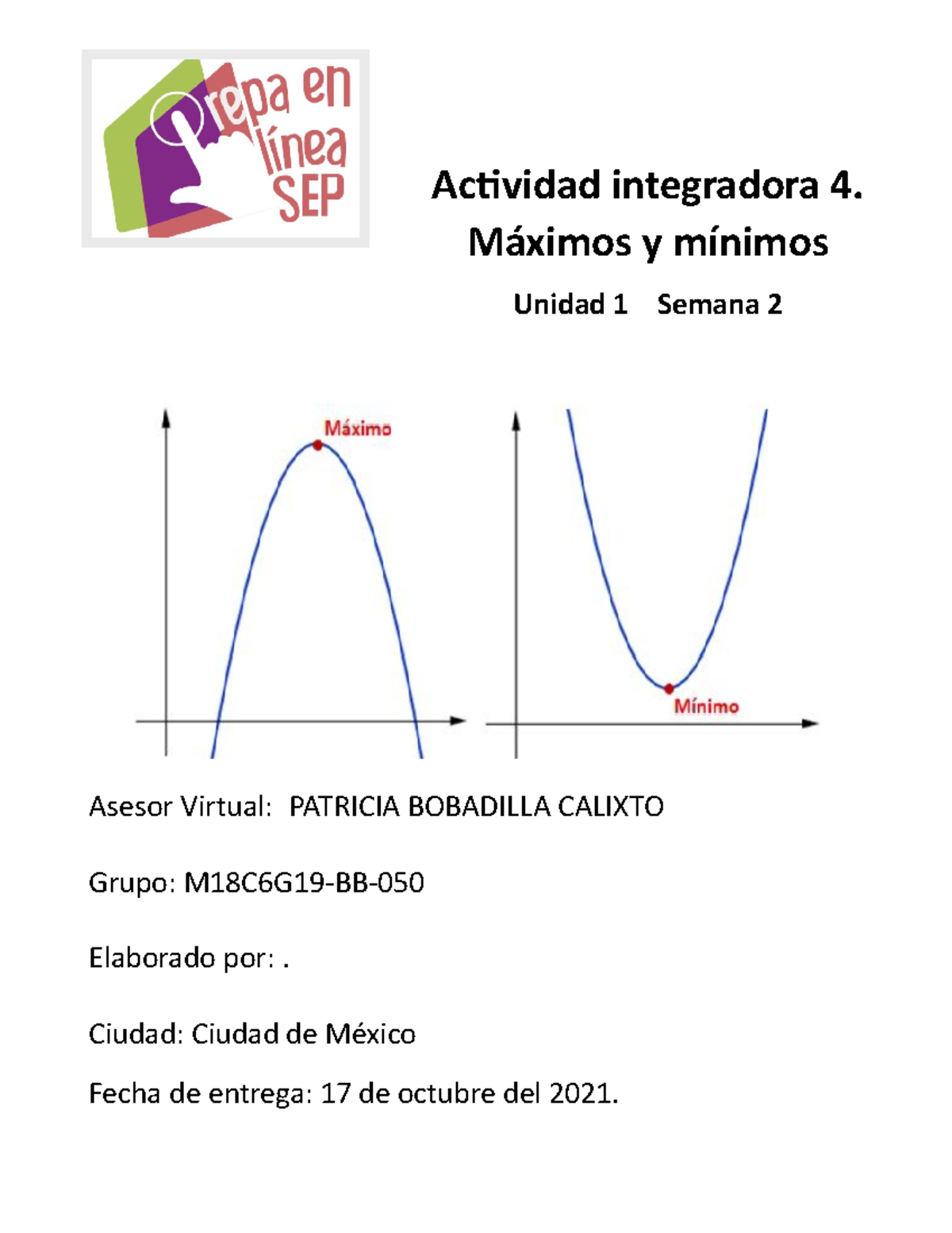 M18S2AI4 - Actividades Prepa Sí. - Actividad Integradora 4. Máximos Y ...