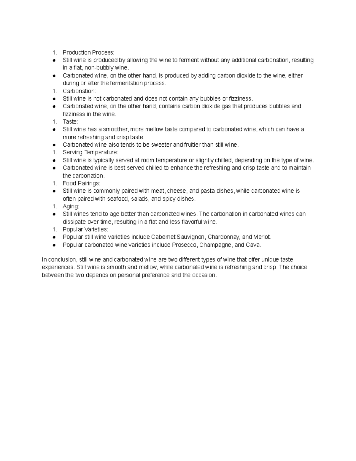 Still WINE vs Carbonated WINE notes Production Process Still wine is
