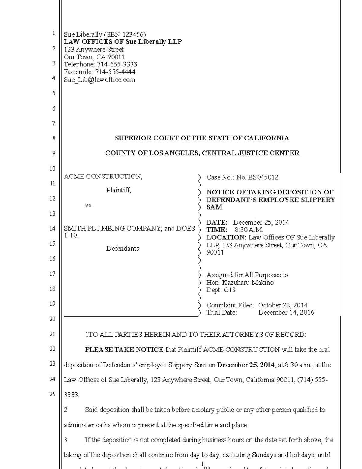 Ntc of Deposition form-LASC - Sue Liberally (SBN 123456) LAW OFFICES OF ...