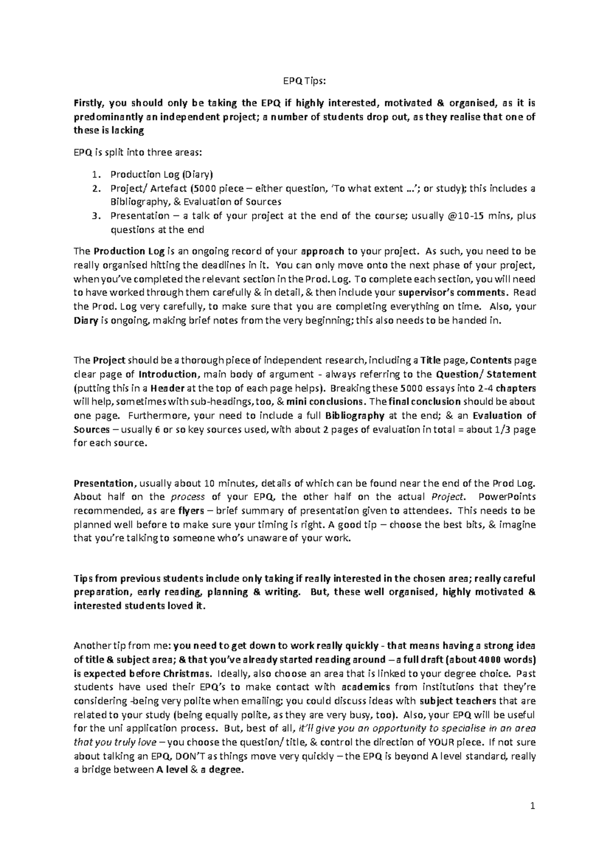 Tips for EPQ useful tips for epq 1 EPQ Tips Firstly, you should only be taking the EPQ if