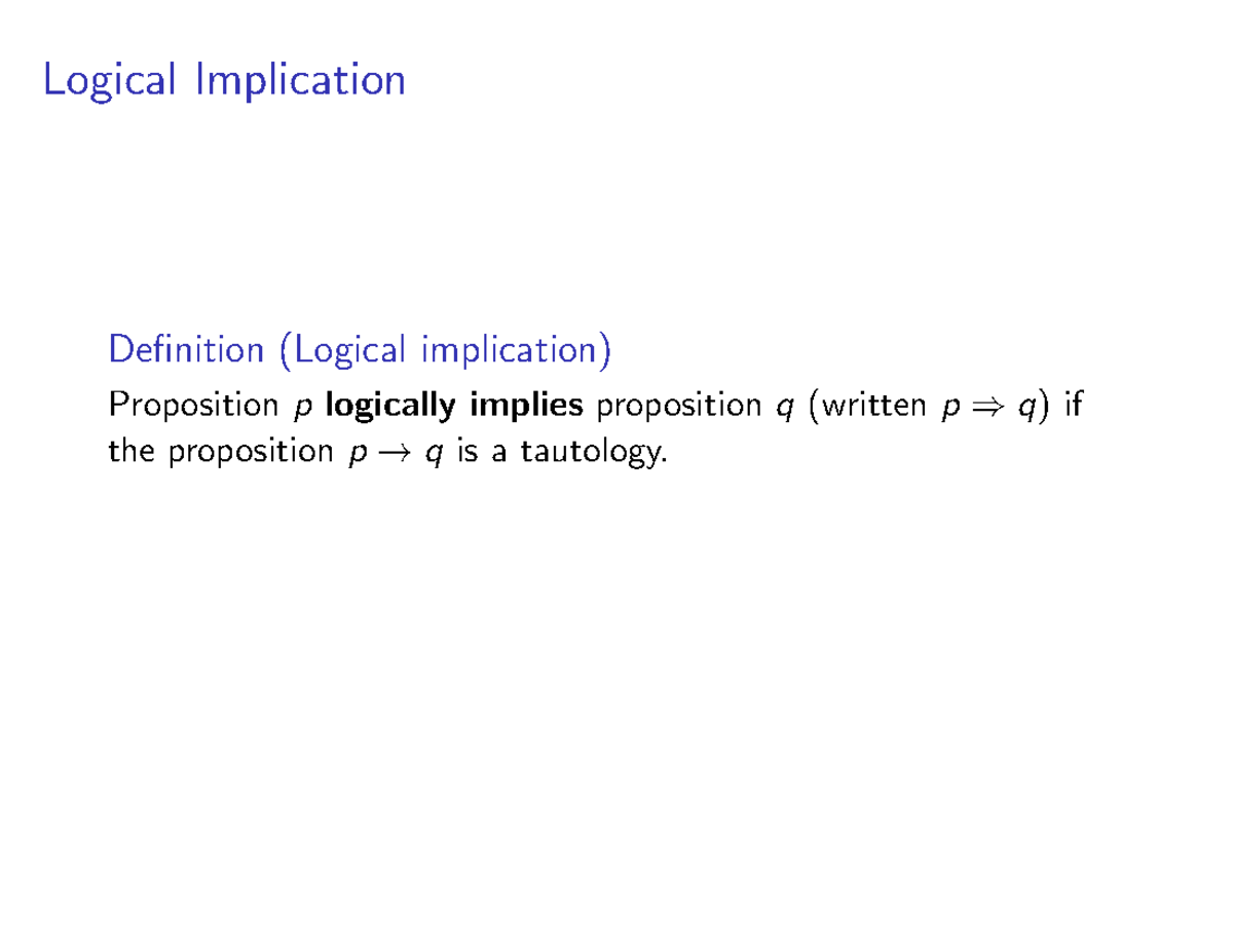 Slides 1 - notes - Logical Implication Definition (Logical implication ...