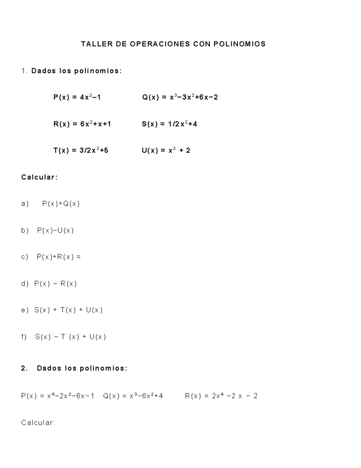 Taller DE Operaciones CON Polinomios - TA LL ER D E O PE R A C IO N E S ...