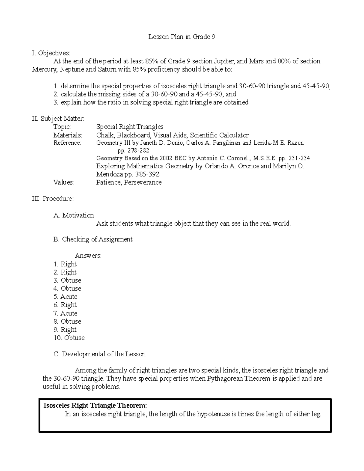Special right triangles Lesson Plan in Grade 9 I. Objectives At the end of the period at