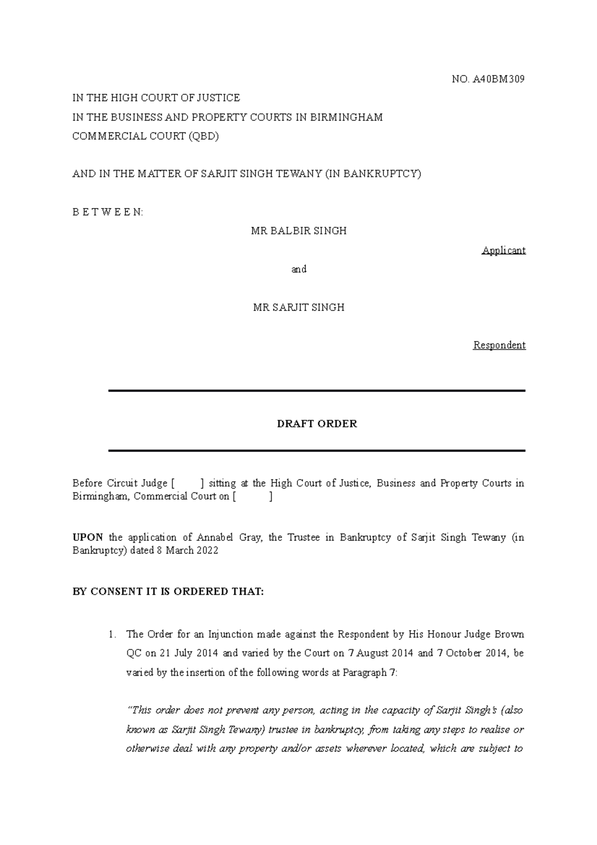 007 Draft Consent Order NO. A40BM IN THE HIGH COURT OF JUSTICE IN THE