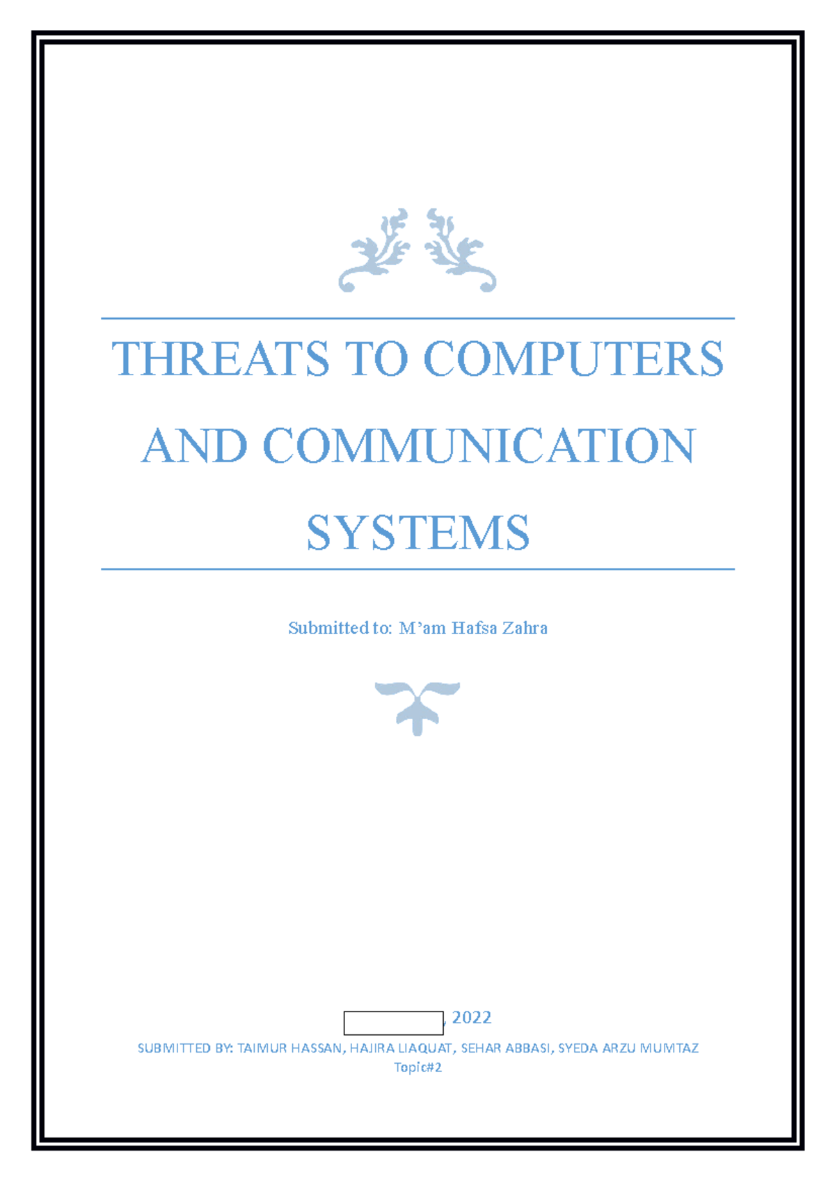 Group 2 Threats to Computers and Communication Systems1 THREATS TO