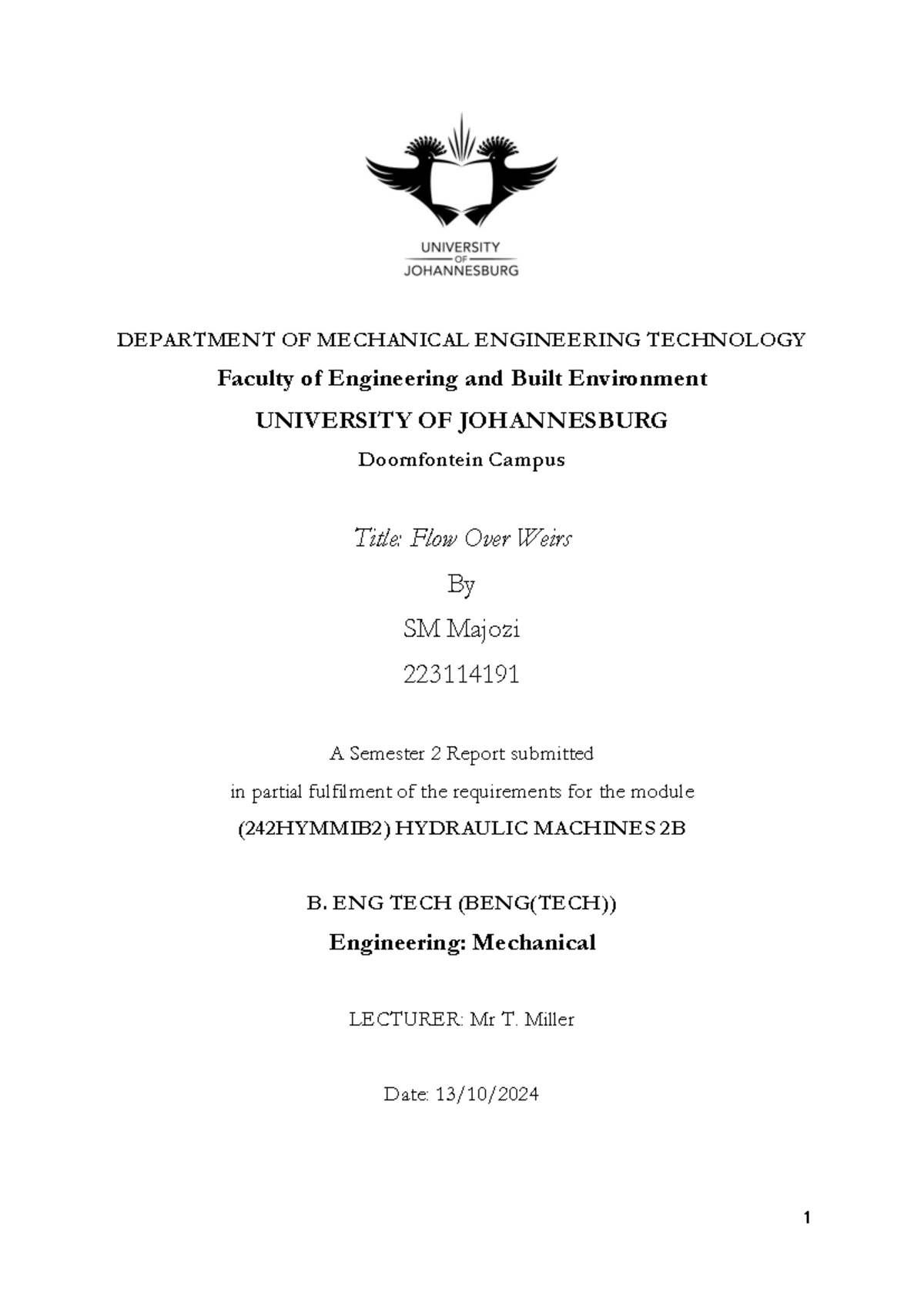 Flow over weirs lab report SM Majozi 223114191 DEPARTMENT OF