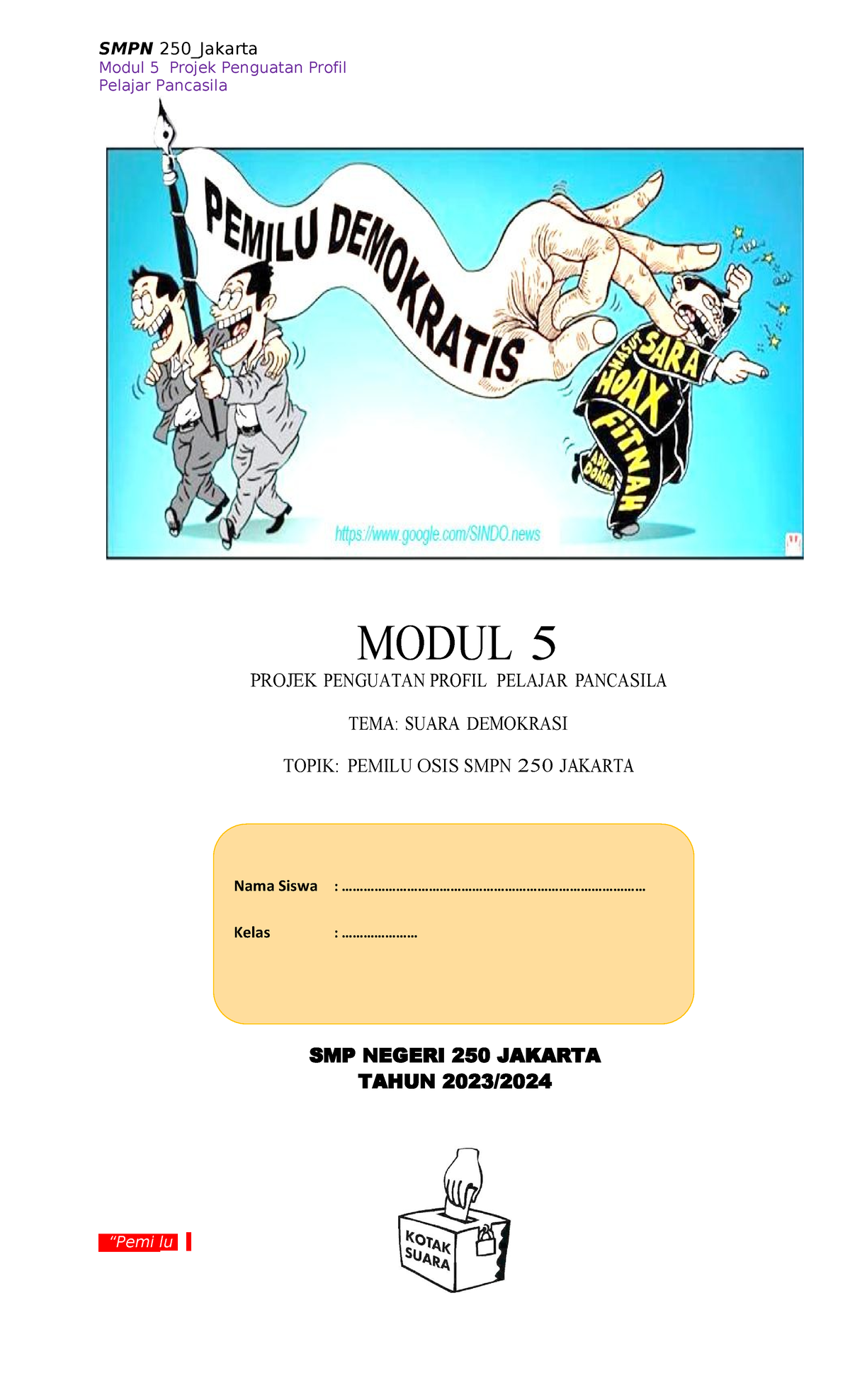 Modul P5 Suara Demokrasi - “Pemi Lu O SIS” Page 1 Of 27 MODUL 5 PROJEK ...