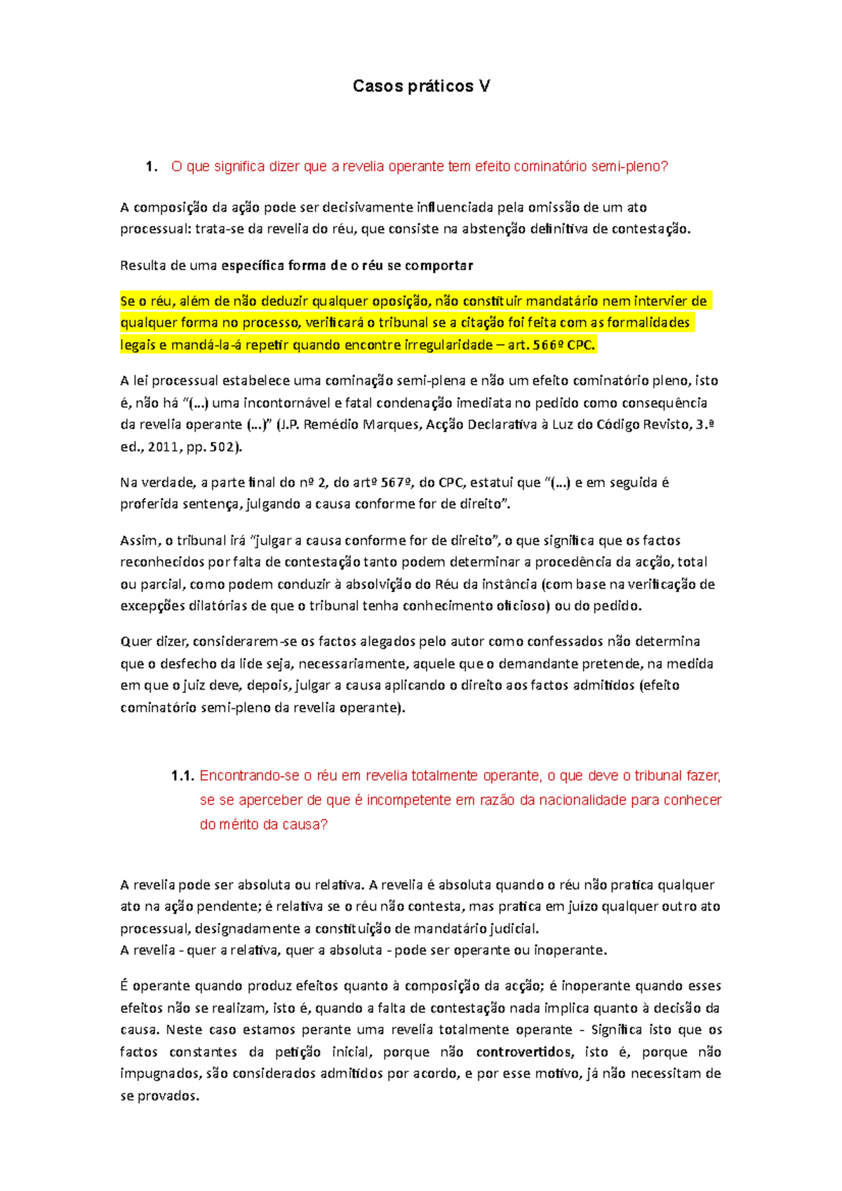 Casos práticos V - Casos práticos V 1. O que significa dizer que a revelia  operante tem efeito - Studocu