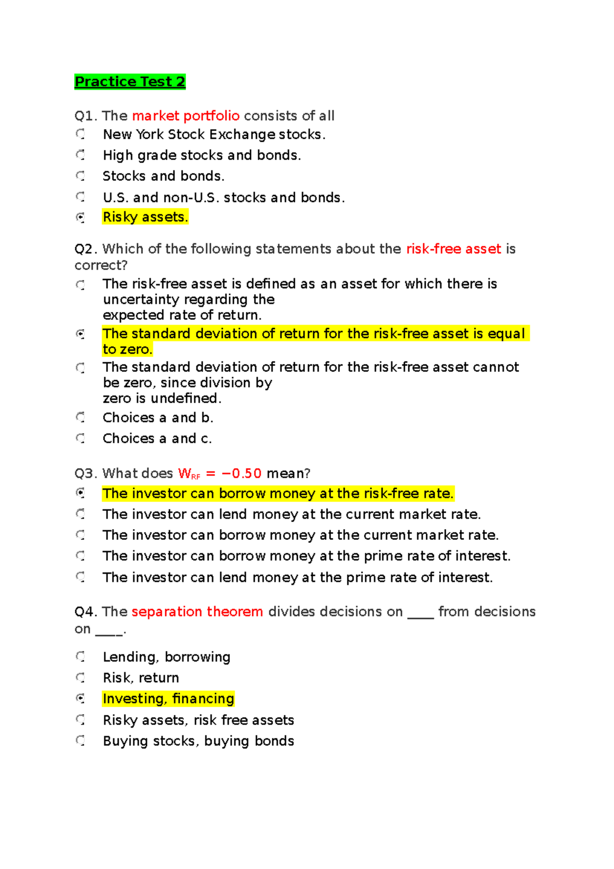 Test 2 2018, questions and answers - Practice Test 2 Q1. The market ...