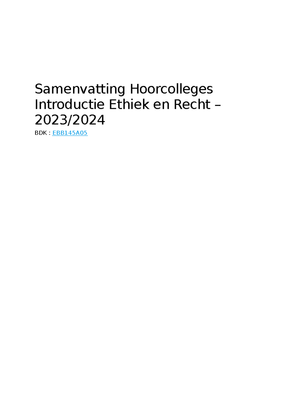 Samenvatting Hoorcolleges Introductie Ethiek En Recht - Samenvatting ...