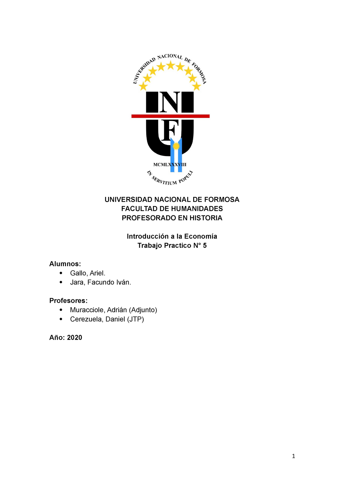 Trabajo Práctico N Introducción a la economía UNIVERSIDAD NACIONAL DE FORMOSA FACULTAD DE