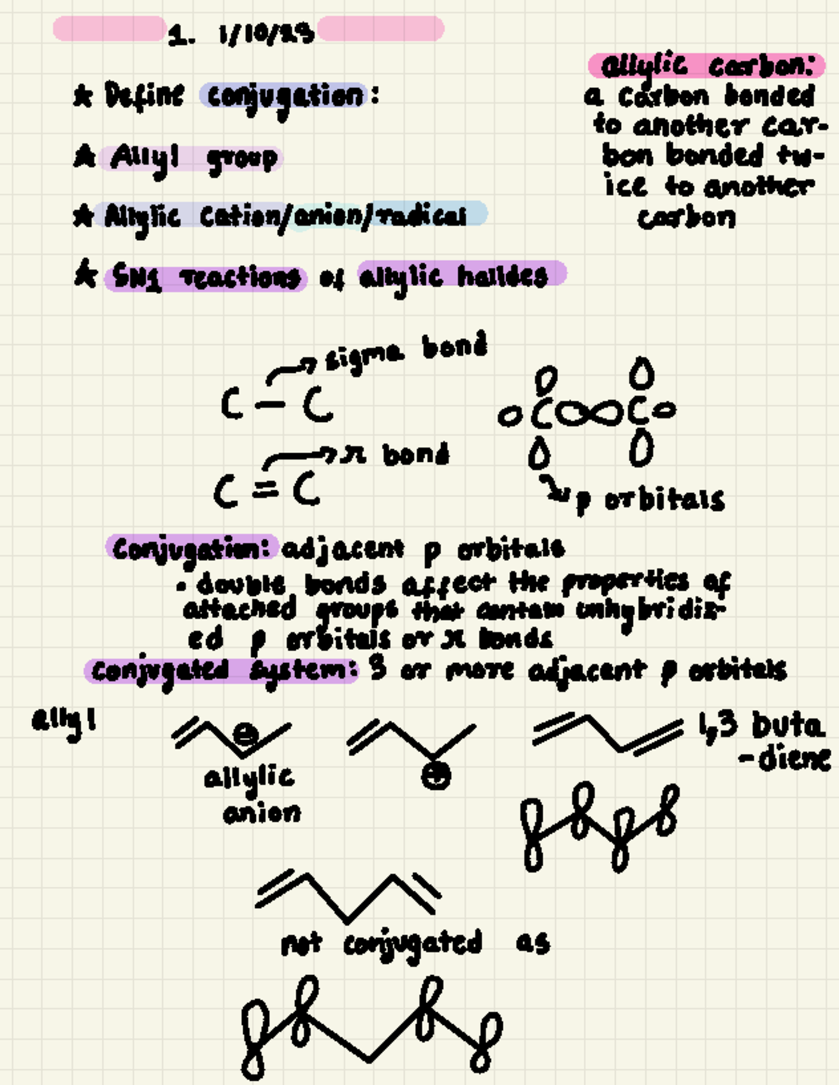 Lecture 1 Notes - 1. Define conjugation: a allylic carbon carbon ...