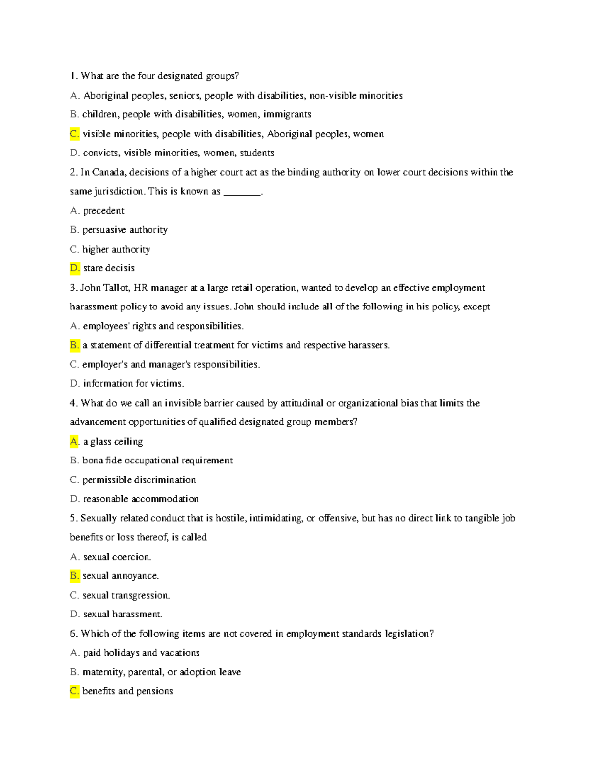 MCQ chapter 2 - exam - What are the four designated groups? A ...