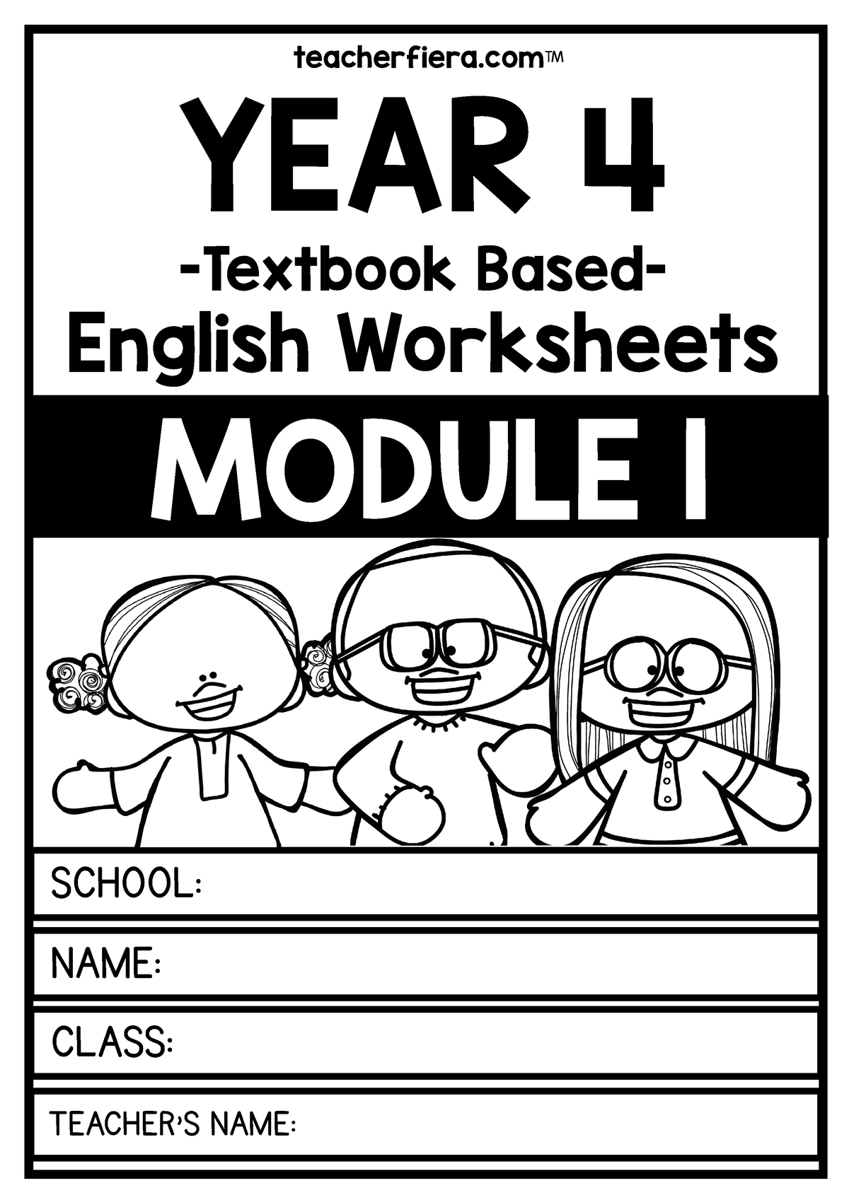 Y4 Module 1 Worksheets 4 CLASS TEACHER S NAME SCHOOL NAME MODULE 
