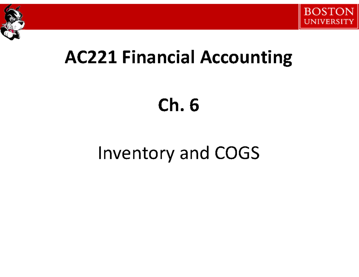 6 Inventory In Class - AC221 Financial Accounting Ch. 6 Inventory And ...