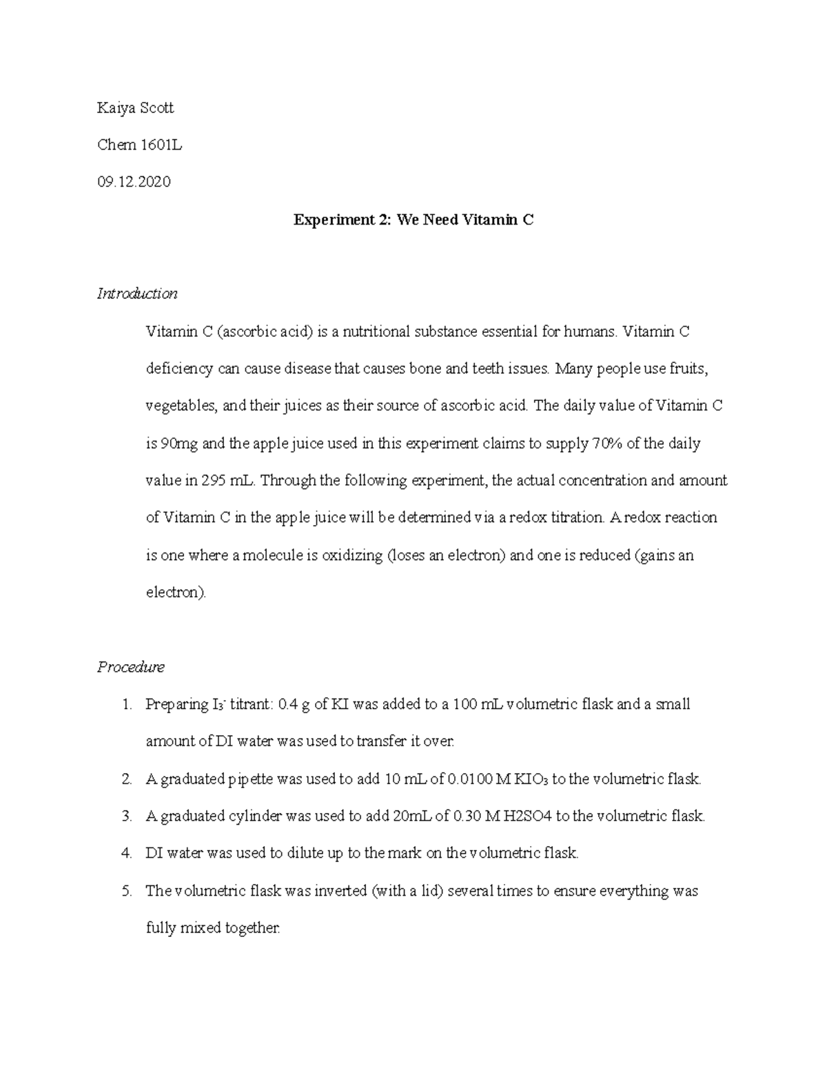 We need Vitamin C Lab Report Kaiya Scott Chem 1601L 09. Experiment 2 We Need Vitamin C Studocu