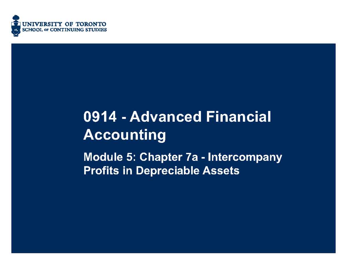 0914 Module+5 Chapter+7a - 0914 - Advanced Financial Accounting ...