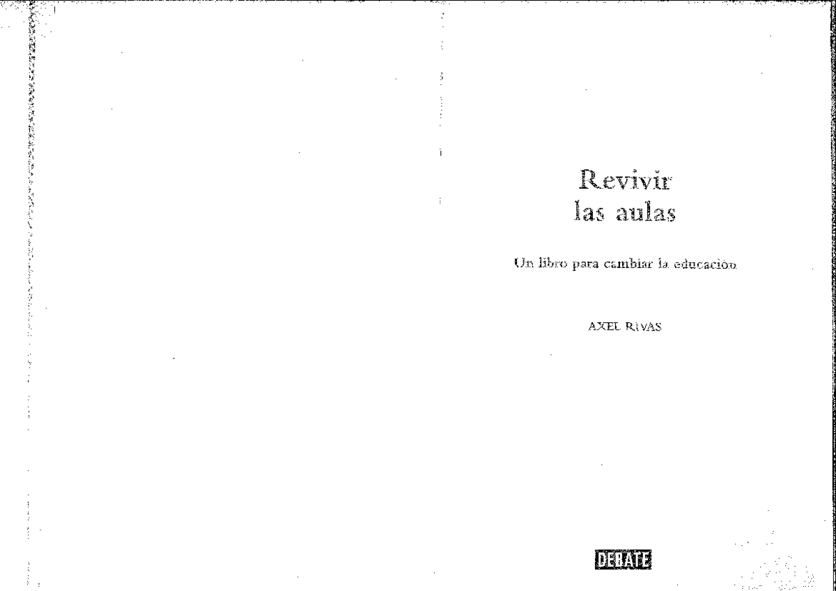 02- Revivir LAS Aulas Rivas Axel - Revivir las aulas Un libro para ...