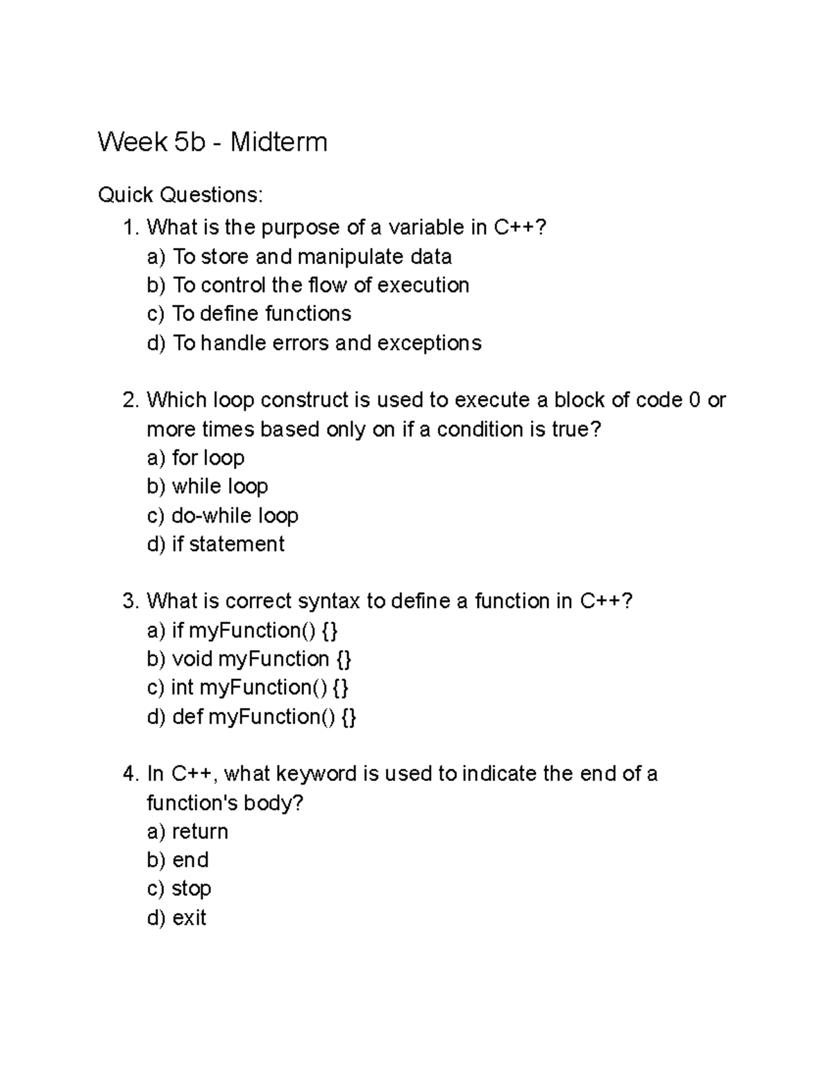Midterm 1 practice - Week 5b - Midterm Quick Questions: 1. What is the ...