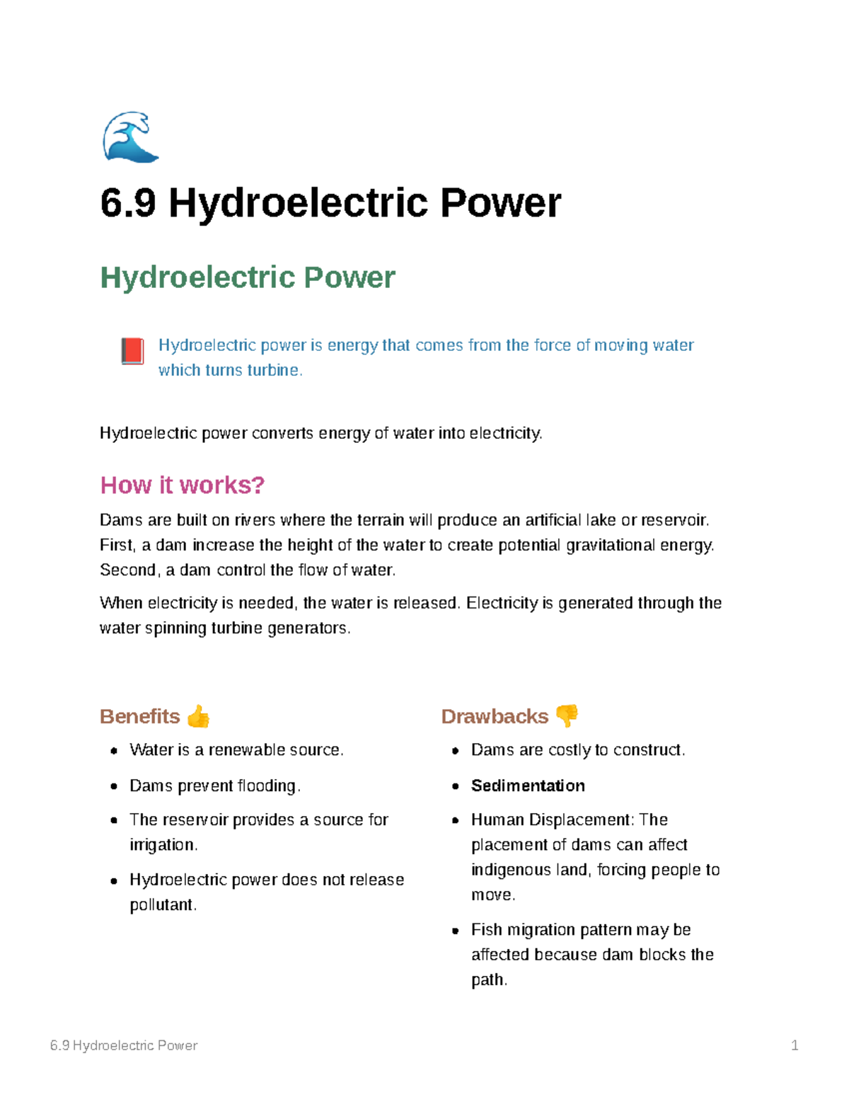 Hydroelectric power Hydroelectric power converts energy of water into