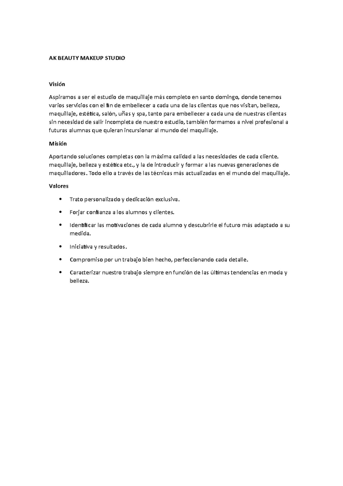 AK Beauty Makeup Studio AK BEAUTY MAKEUP STUDIO Visión Aspiramos a