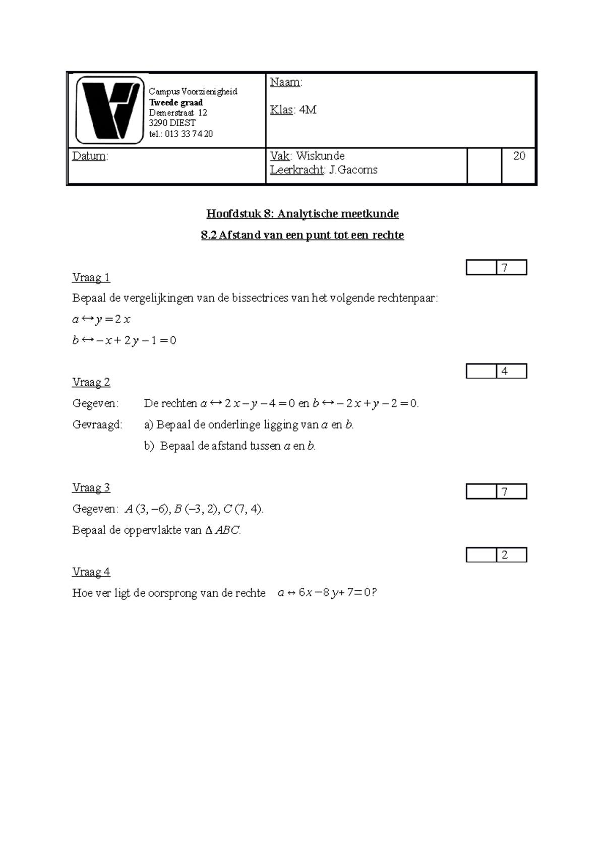 Toets 2 Afstand Van Een Punt Tot Een Rechte Versie 2 - Naam: Klas: 4M ...