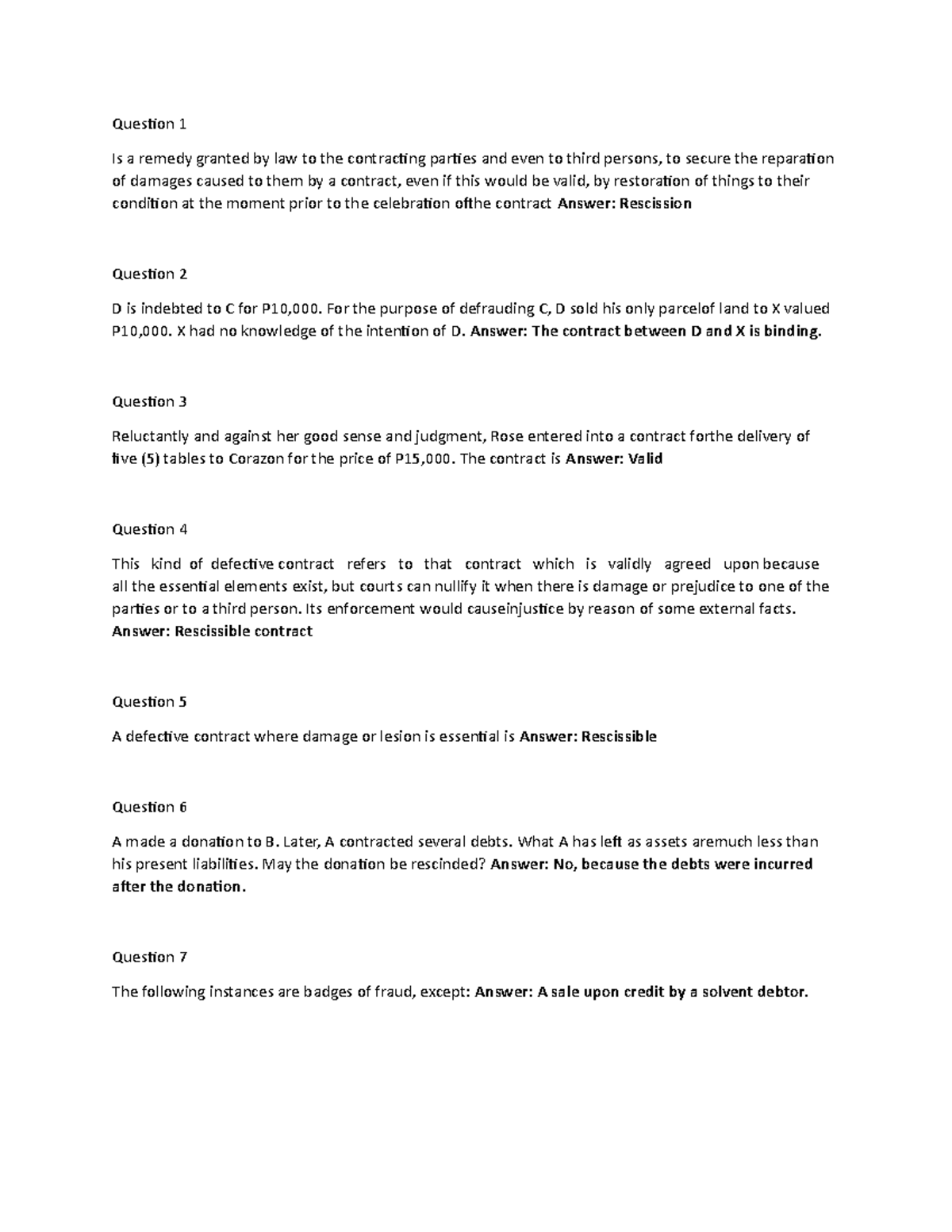 Law Questions Question 1 Is a remedy granted by law to the