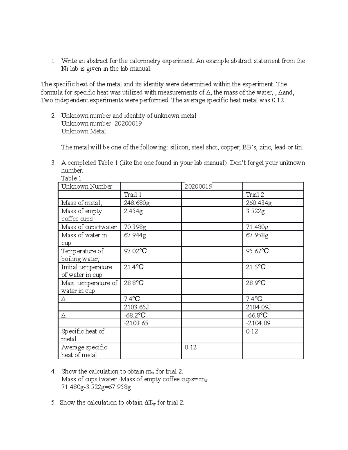 Calorimetry Lab Report Write an abstract for the calorimetry experiment. An example abstract