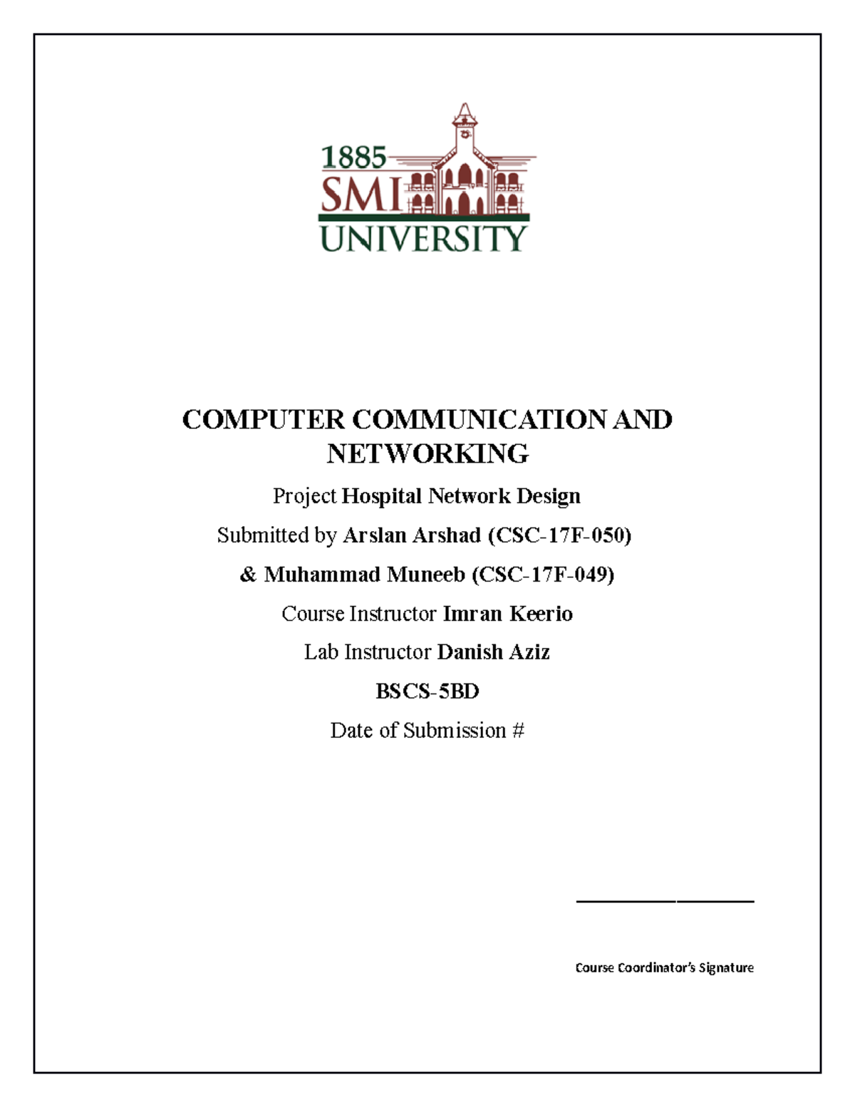 Hospital Network Design Project Report COMPUTER COMMUNICATION AND NETWORKING Project Hospital