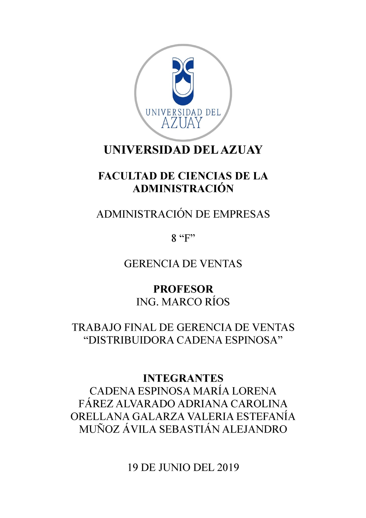 Trabajo final Ventas - UNIVERSIDAD DEL AZUAY FACULTAD DE CIENCIAS DE LA ...