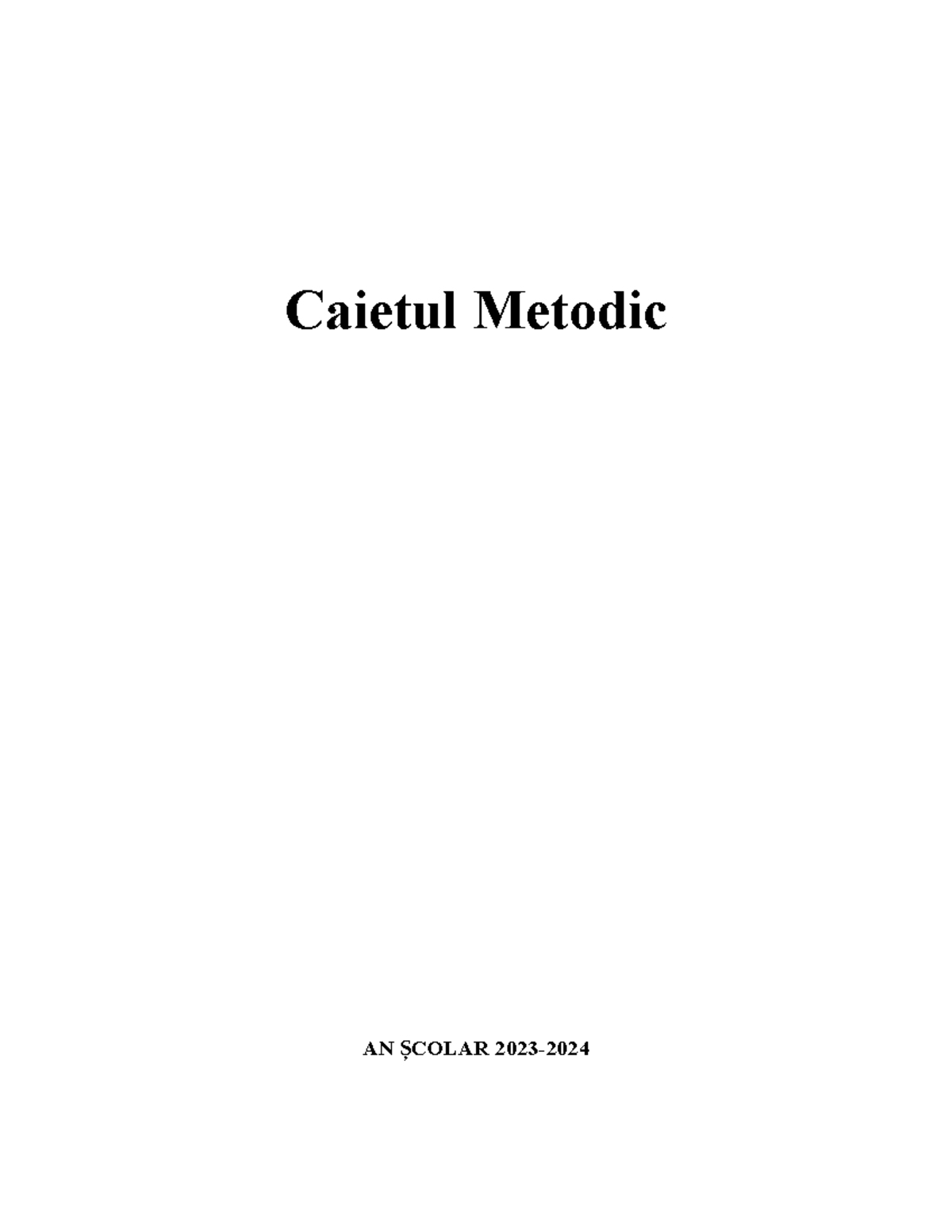 Caietul metodic - Caietul Metodic AN ȘCOLAR 2023- PLANIFICAREA ACTIVITĂ ...