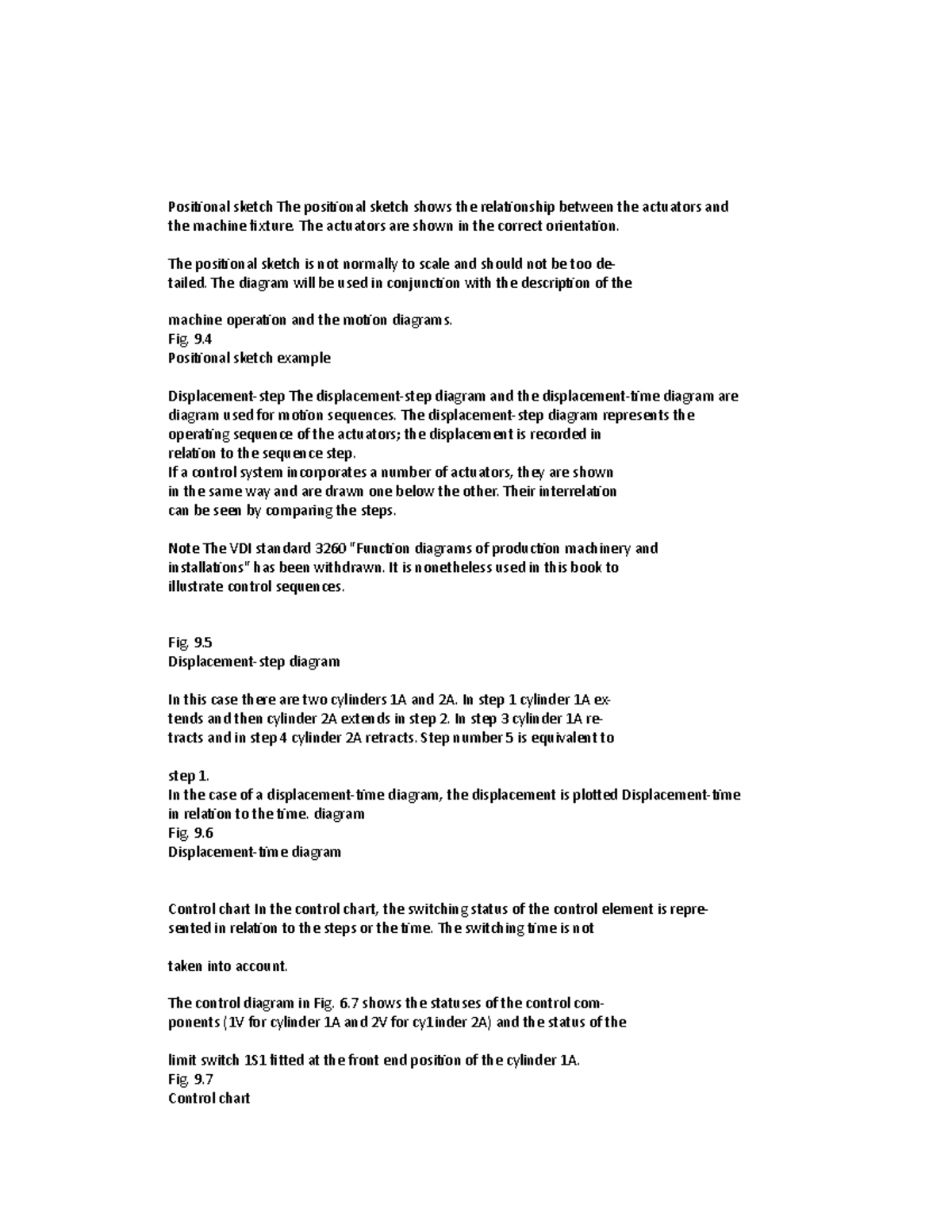 Hydraulic and Pneumatic System 1 - Positional sketch The positional ...