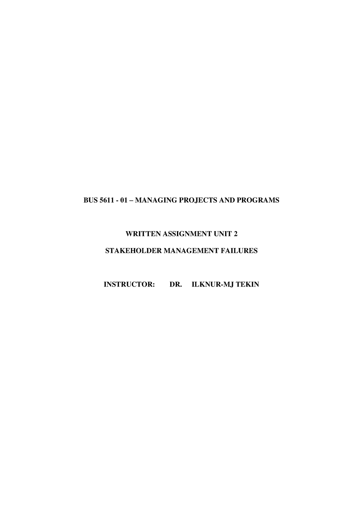 BUS 5611-01 Written Assignment Unit 2 - BUS 5611 - 01 – MANAGING ...