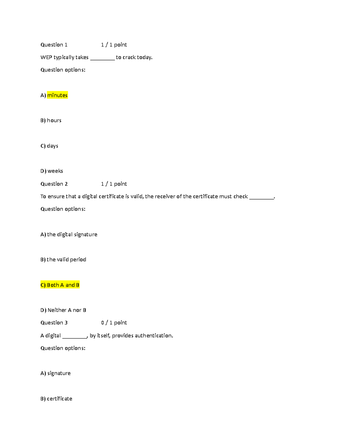 Mid Term - Midterm questions. - Question 1 1 / 1 point WEP typically ...