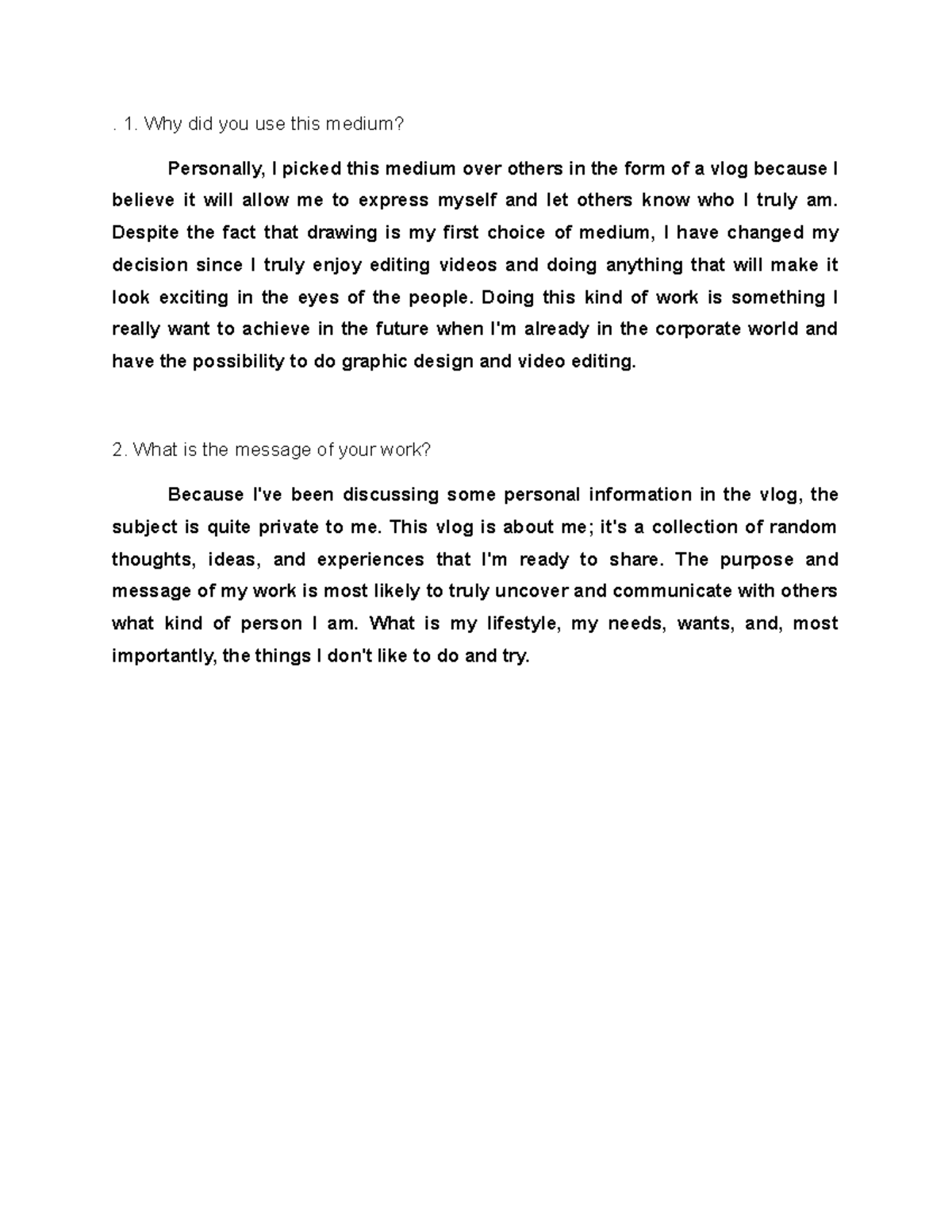 Written Interpretation ARTS - . 1. Why did you use this medium ...